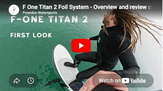 F-One Titan 2 System - First Look